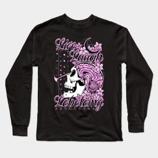 Live Laugh Lobotomy Long Sleeve T-Shirt